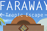 Faraway Tropic Escape攻略  遥远寻踪5热带逃生全关卡攻略
